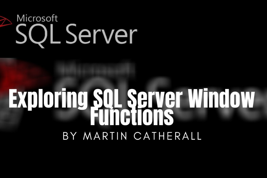 Exploring SQL Server Window Functions