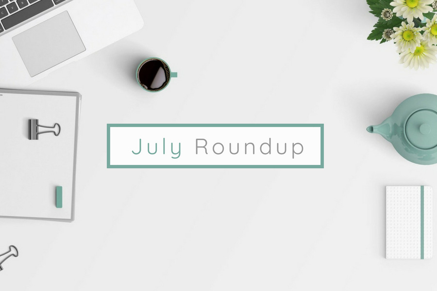 July 2018 Roundup Blog Post