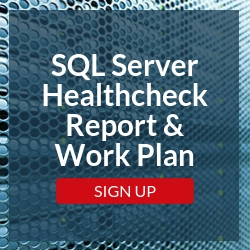 SQL Server Healthcheck Report & Work Plan